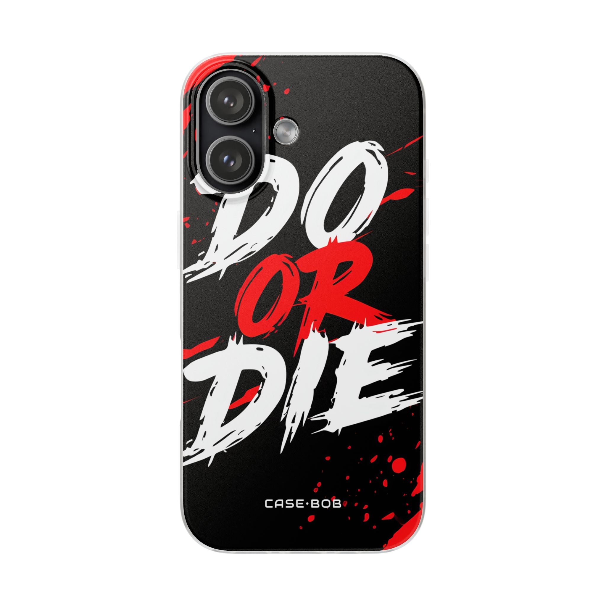 Do Or Die Splatter iPhone 17 Case - Soft - CASE•BOB
