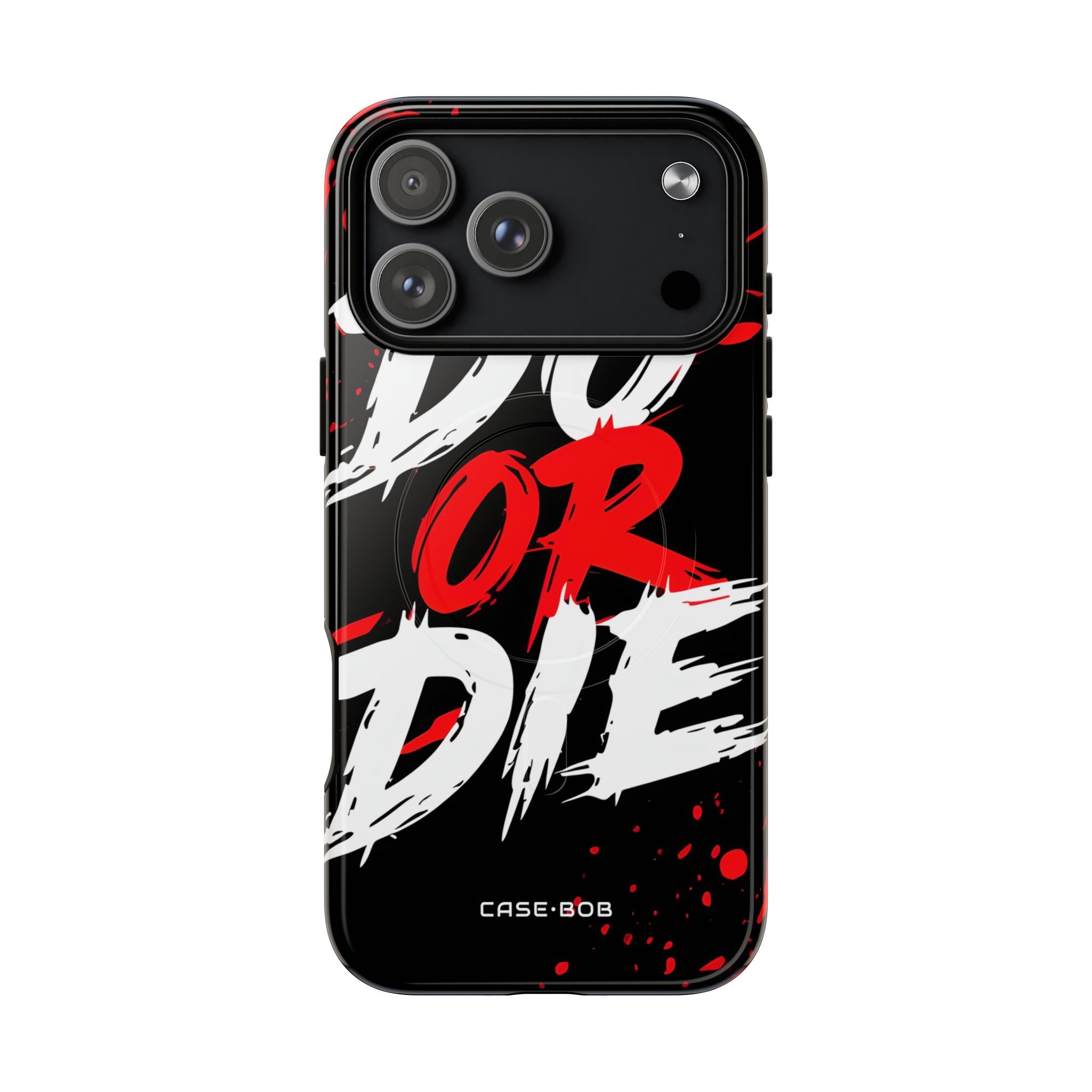 Do Or Die Splatter iPhone 17 Pro Max Case - Tough+ - CASE•BOB