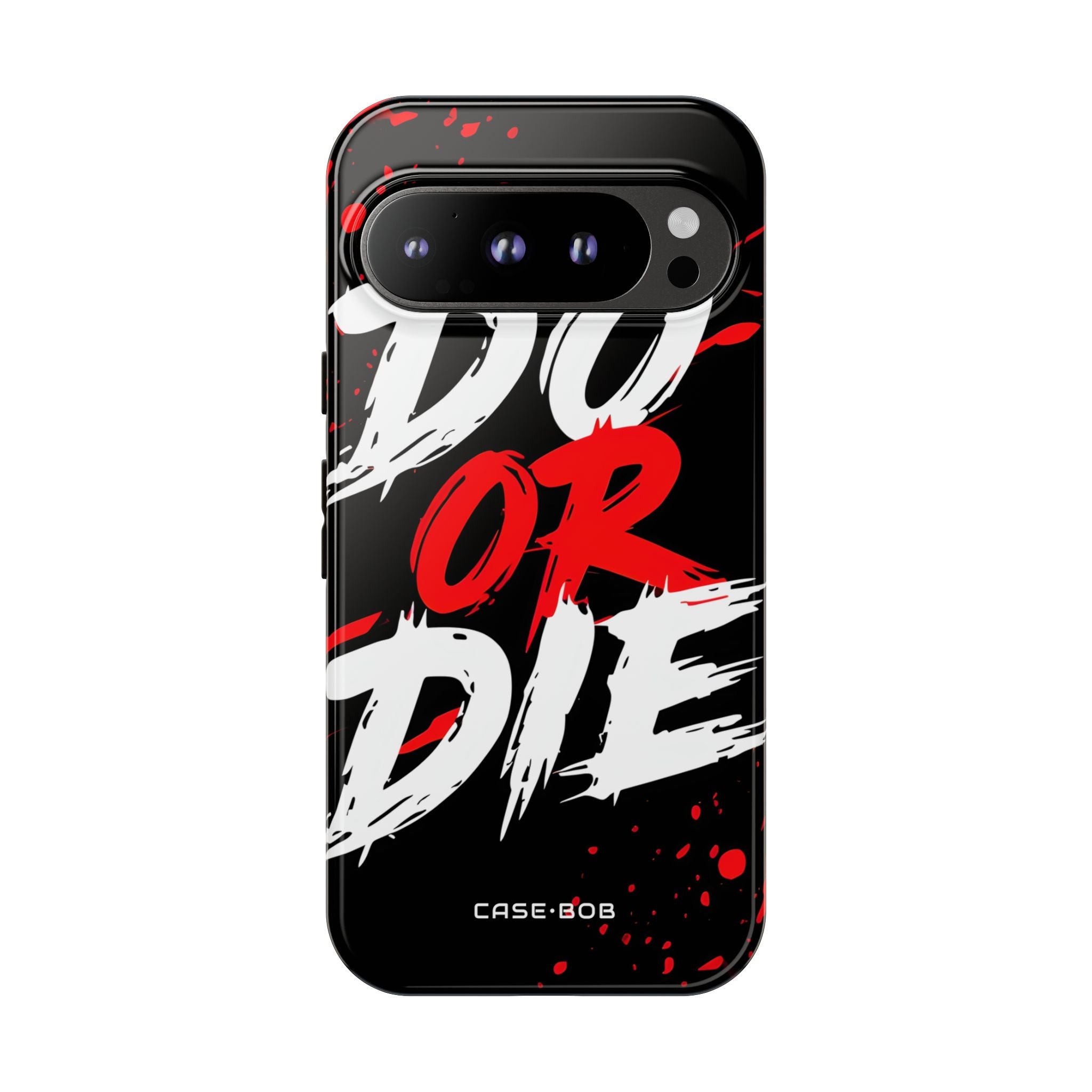 Do Or Die Splatter Google Pixel 9 Pro Case - Tough