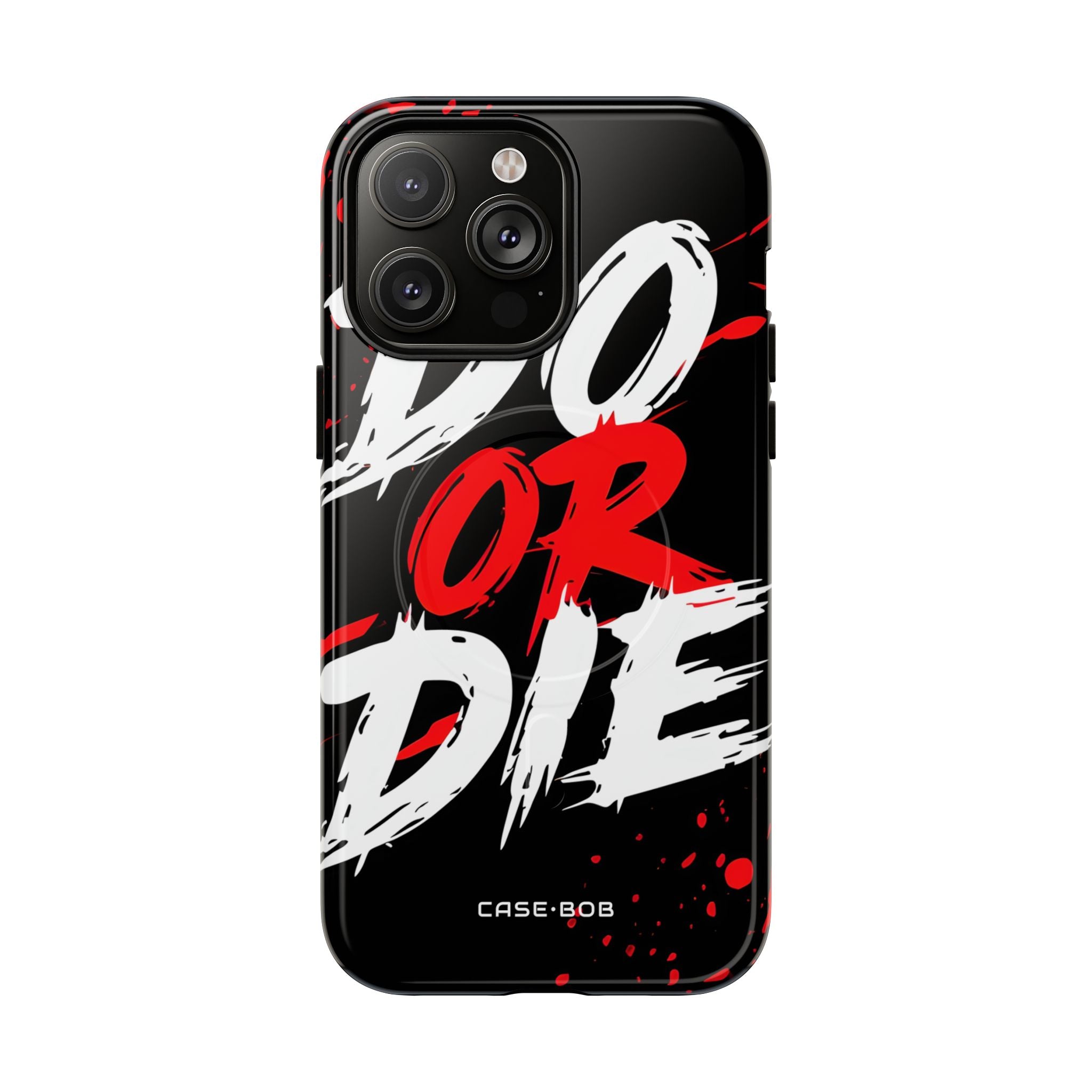 Do Or Die Splatter iPhone 14 Pro Max -kova, kova+