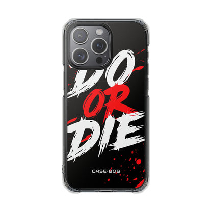 Do Or Die Splatter iPhone 15 Pro Max Cover - Impact