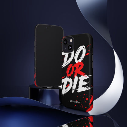 Do Or Die Splatter iPhone 13 Case - Tough