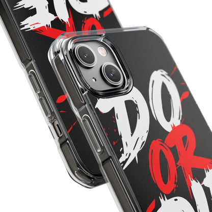 Do Or Die Splatter iPhone 14 Plus Case - Impact