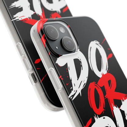 Do Or Die Splatter iPhone 15 Plus Cover - Soft