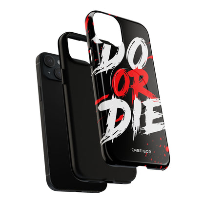 Do Or Die Spetters iPhone 15 Plus Hoesje - Tough+