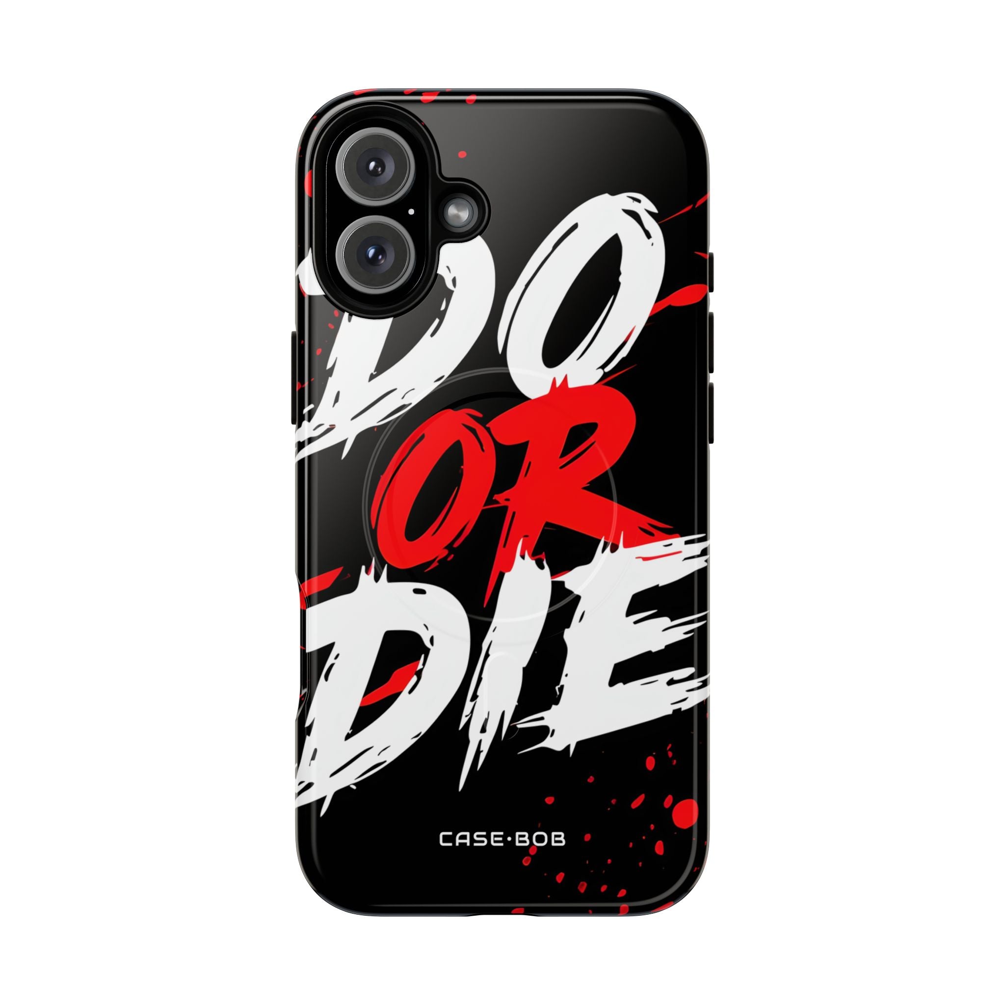 Do Or Die Splatter iPhone 16 Plus Cover - Tough+