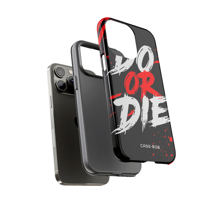 Do Or Die Splatter iPhone 14 Pro Max Case - Tough