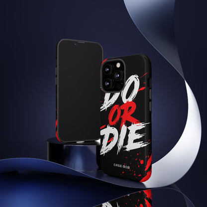 Do Or Die Splatter iPhone 13 Pro Cover - Tough