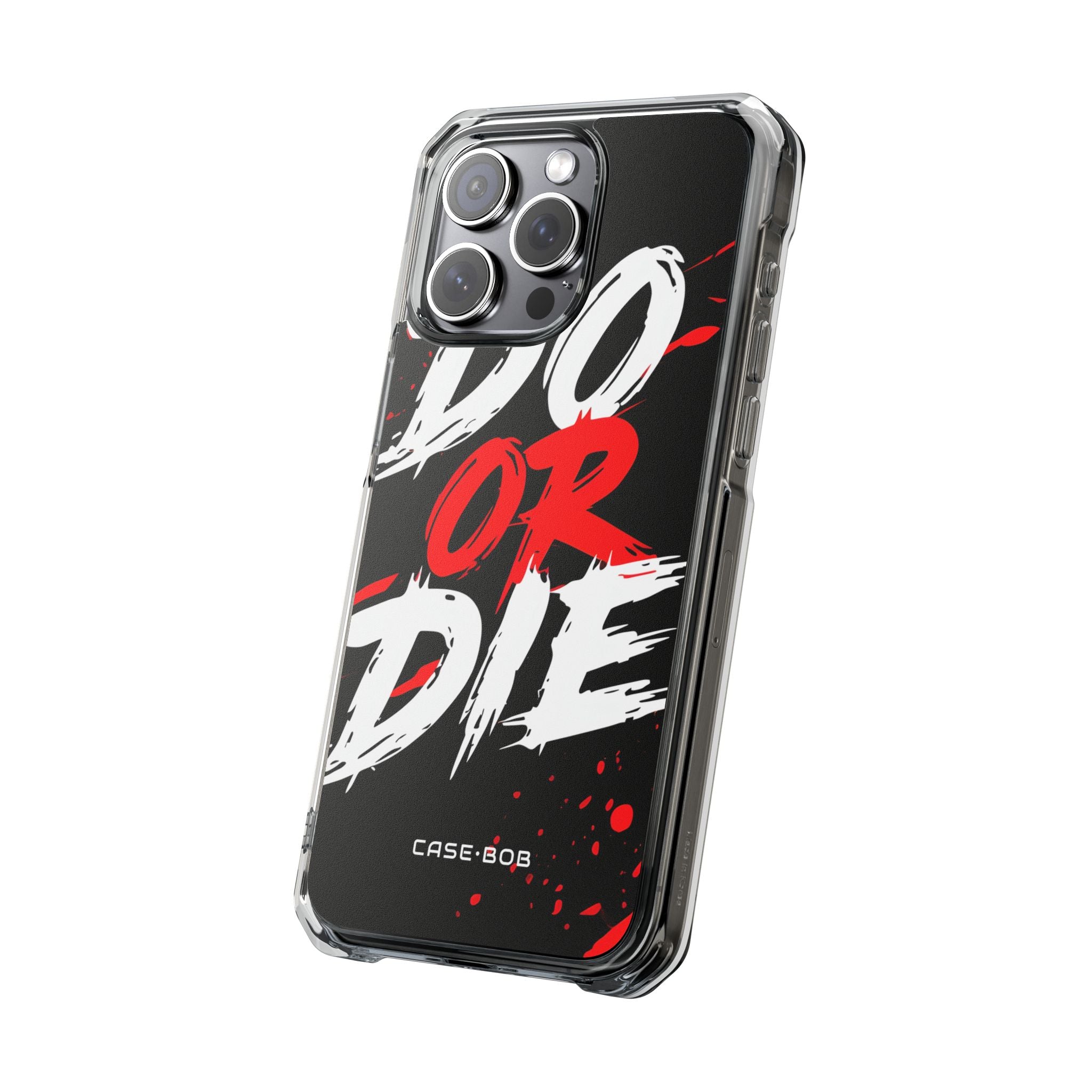 Do Or Die Splatter iPhone 15 Pro Max Cover - Impact
